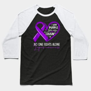 I wear purple for my cousin lupus awareness Baseball T-Shirt